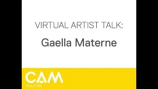 CAM Raleigh Artist Talk: Gaella Materne