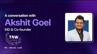 Shiprocket Stories: The Untold Story of Akshit Goel, MD & Co-founder - TNW ft. Atul Mehta