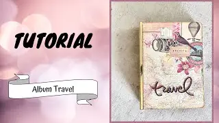 Scrapbooking Album Travel - Tutorial