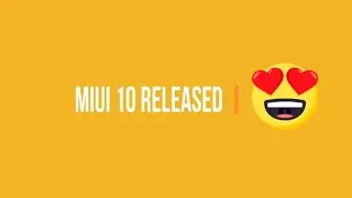 MIUI 10 Features and changes | What's New?