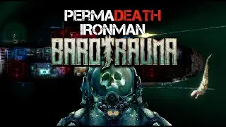 Sinking My First Enemy Sub in Barotrauma Permadeath Ironman Multiplayer Campaign