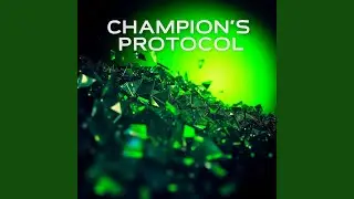 Champion&rsquo;s Protocol