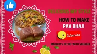 pav bhaji #delicious #tasty#yummy recipe #cooking with mother recipe with Snigdha