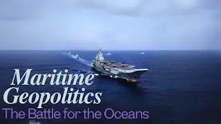 Maritime Geopolitics: The Battle for the Oceans|  by laam