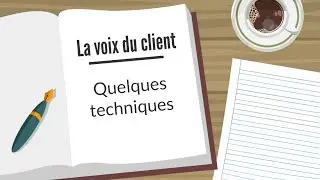 La méthode de la voix du client