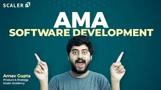 Exclusive AMA Series on Software Development | Android Development | Scaler Academy