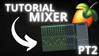 FL Studio Mixer Tutorial in Italian - From Zero to Your First Mix - Part 2