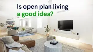 Is open plan living a good idea? - Domain