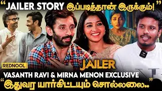 Nelson-அ Troll பண்ணப்போ., - Jailer🔥Vasanth Ravi | Mirna Menon Exclusive Interview | Anirudh