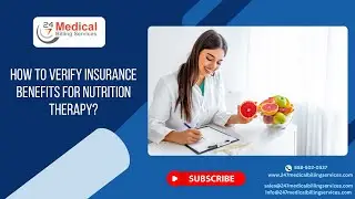 How to Verify Insurance Benefits for Nutrition Therapy | Nutrition Therapy Billing