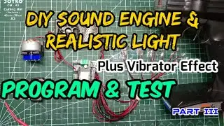 DIY SOUND ENGINE PLUS REALISTIC LIGHT DAN VIBRATOR,RC TRUCK, BUS, ADVENTURE, AXIAL, MN, WPL PART III
