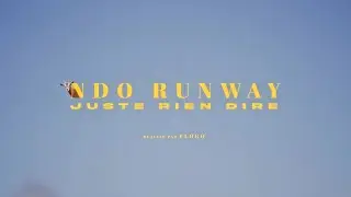 NDO Runway - Juste Rien Dire