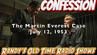 53 07 12 Confession The Martin Everett Case