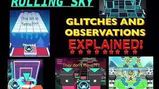 Rolling Sky - GLITCHES AND OBSERVATIONS EXPLAINED