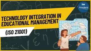 Technology Integration in Educational Management (ISO 21001)