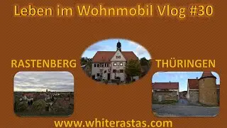 VLOG #30 unser Leben im Wohnmobil - unterwegs im Mühltal Rastenberg in Thüringen