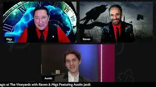 Magic at The Vineyards in Simi Valley with Raven & Migz with Austin Janik