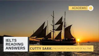 Cutty sark: the fastest sailing ship of all time academic reading answer locations.