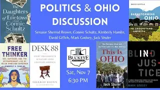 Politics & Ohio - Senator Sherrod Brown, David Giffels, Kimberly Hamlin, Connie Schultz, Jack Shuler