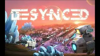 Desynced - s03e01 - Каждый раз как первый