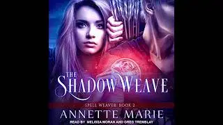 Shadow Weave by Annette Marie | Full Audiobook