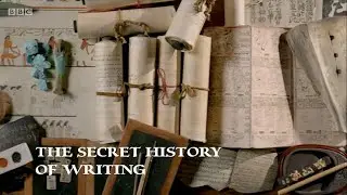 The Secret History of Writing - 1. From Pictures to Words (BBC)