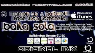 Ramon Gz & Naitwell Feat. Luca Lattanzio - Baila Sola (Original Mix)