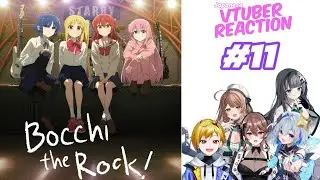 Bocchi the Rock! Episode 11 | Japanese Vtuber Reaction Mashup