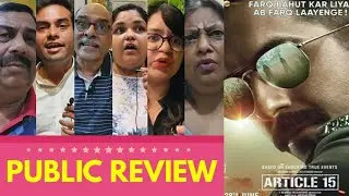 Article 15 Movie PUBLIC REVIEW | Ayushmann Khurrana, Manoj Pahwa, Isha, Sayani Gupta | Anubhav Sinha