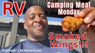 RV Camping Meal Monday - Smoked Wings on my Ninja Woodfire Pro Connect Grill