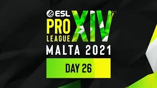 Full Broadcast: ESL Pro League Season 14 - Day 26 - September 12, 2021