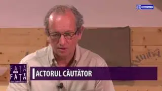 Față către față între contemporani. Actorul căutător (24 06 2017)