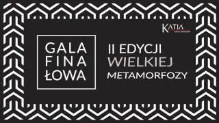 [ZAPROSZENIE] Gala Finałowa 2. edycji Wielkiej Metamorfozy