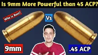 9 мм против .45 ACP | 9 мм мощнее, чем .45 ACP или нет? .45 ACP против 9 мм: какой из них лучше?