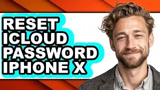 How to Reset Icloud Password Iphone X - Step by Step