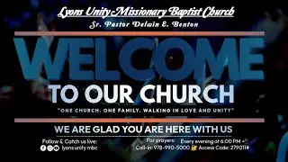 1.25.26 Sunday Morning Service | &ldquo;The Second Time Around!&rdquo; | Lyons Unity MBC, Sr. Pastor D.E Benton