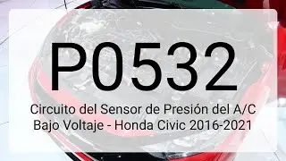 DTC P0532: Circuito del Sensor de Presi&oacute;n del A/C Bajo Voltaje - Honda Civic 2016-2021