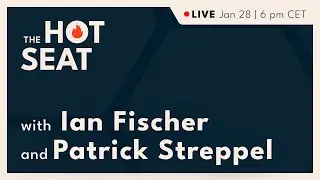 The Hot Seat (EP.6) | with Ian Fischer and Patrick Streppel