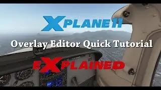 Xplane eXplaned &mdash; краткое руководство по редактору оверлеев