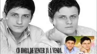Andr&eacute; e Felipe-Hora de Vencer