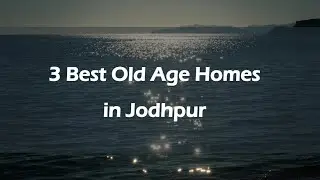 3 Best Old age homes in Jodhpur, Rajasthan 2025 | Senior care homes
