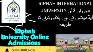How to apply for Riphah International University  online Admission BS,MS,PHD In all Campuses of Pak