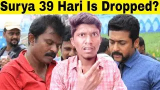 Surya 39 Hari Is Dropped l Molaga Pattasu