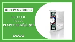 Maintenance & Entretien - DucoBox Focus - Clapet de réglage