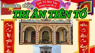 Karaoke chèo  -Tri Ân Tiên Tổ
