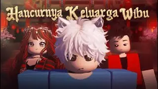 Hancurnya Keluarga Wibu (Full Movie) - NT Cinemagic Present