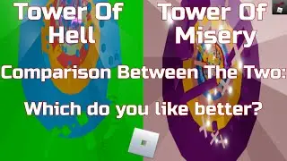Tower Of Hell V.S. Tower Of Misery! | Which Is Better?! | Roblox Comparison