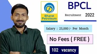 BPCL recruitment 2022 | 102 posts | Rs. 25,000/- PM | Freshers | No Fees (FREE) | Latest Apprentice