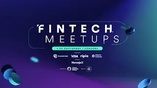 Fintech Meetup Córdoba 2025 | Amenazas crecientes, respuestas inteligentes