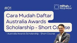 Cara Mudah Daftar (Step by Step) Australia Awards Short Course | MIFTAHUR RIZQI AKBAR